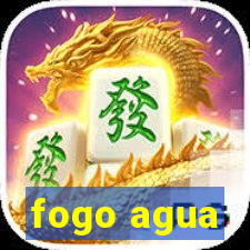 fogo agua